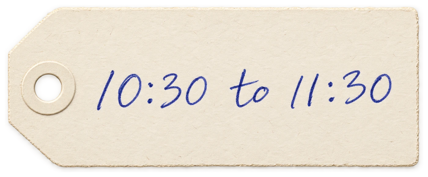 A shipping tag handwritten: 10:30 to 11:30.